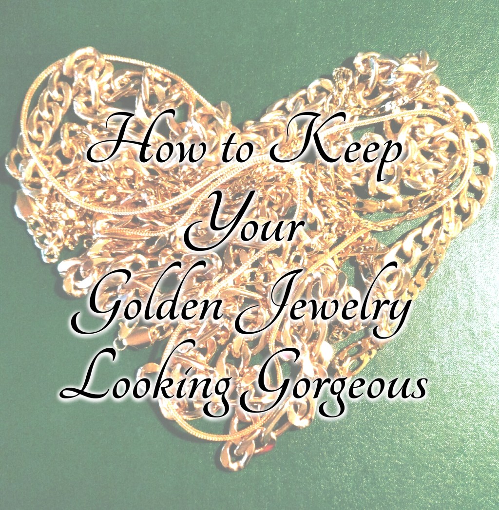 How to Keep Your Golden Jewelry Looking&nbsp;Gorgeous