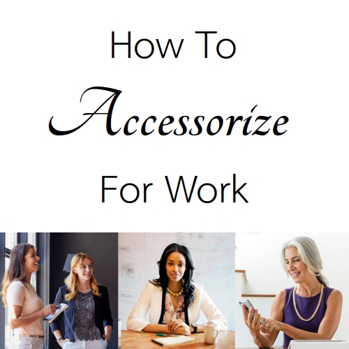 Tip Tuesday: Accessorize for the Job You&nbsp;Want