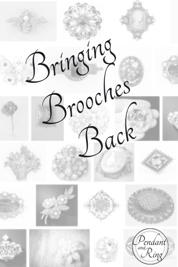 Bringing brooches back pin