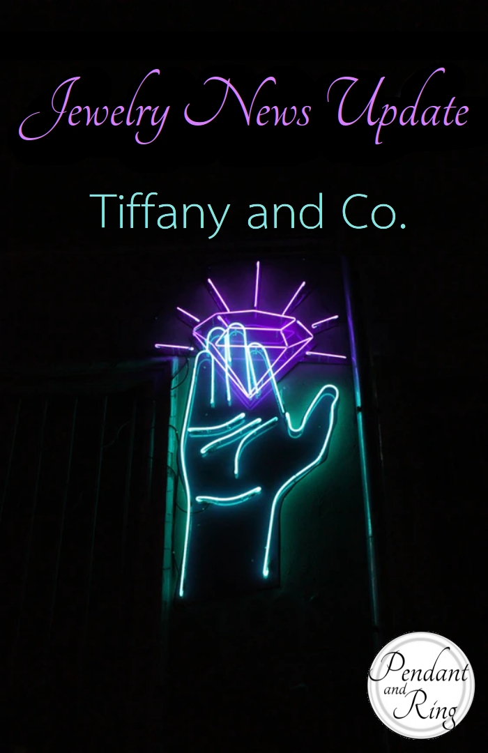 Jewelry News Update: Tiffany and Co + Louis&nbsp;Vuitton