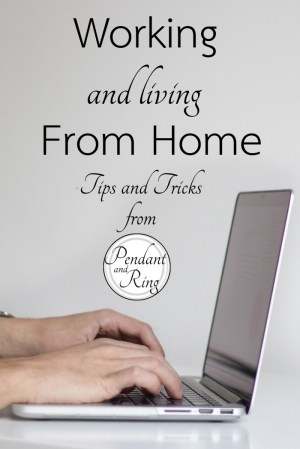 working from home tricks