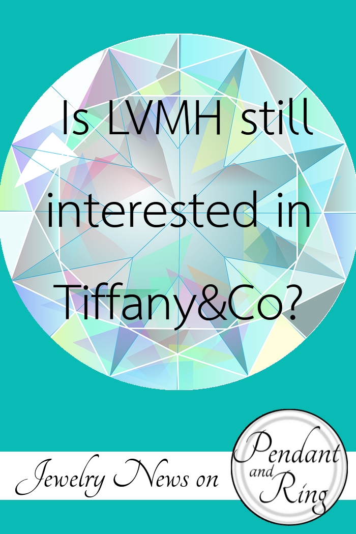 Jewelry News: LVMH takes a second look at&nbsp;Tiffany.