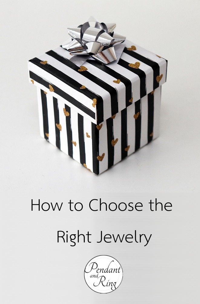 How to Choose the Right&nbsp;Jewelry