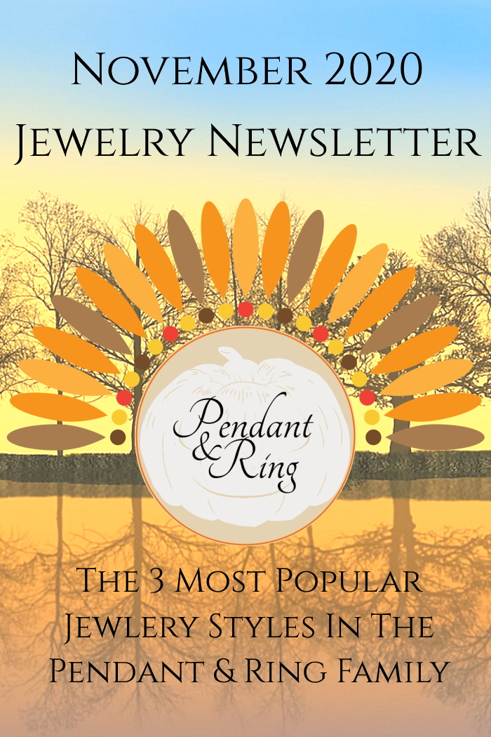 November Newsletter 2020 Pendant and Ring&nbsp;Jewelry