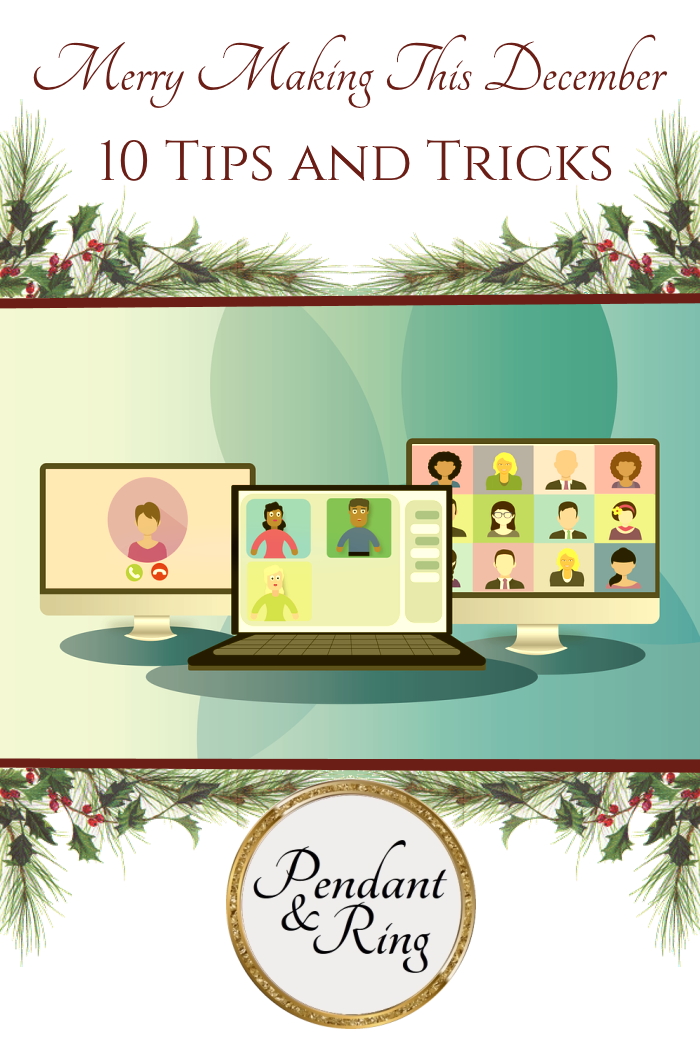 Making Merry in December, 10 Screen-to-Screen Tips