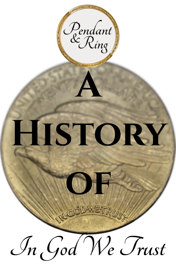 The History of “In God We&nbsp;Trust”