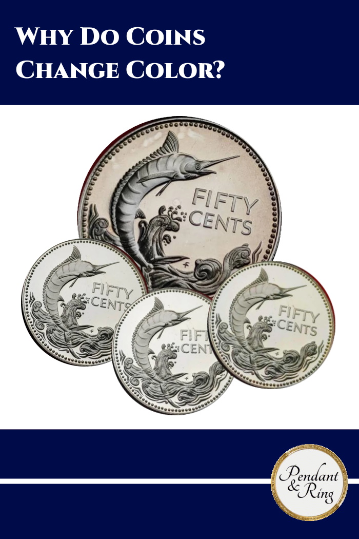 Why do coins change&nbsp;color?