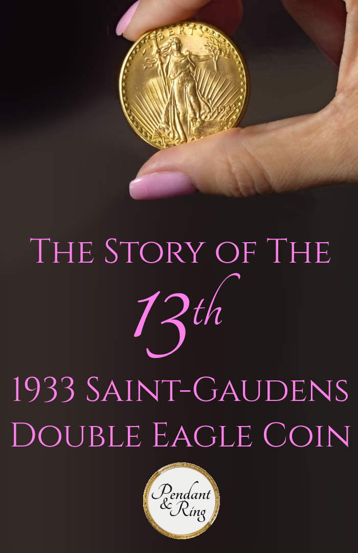 The 13th Gold Double Eagle&nbsp;Coin