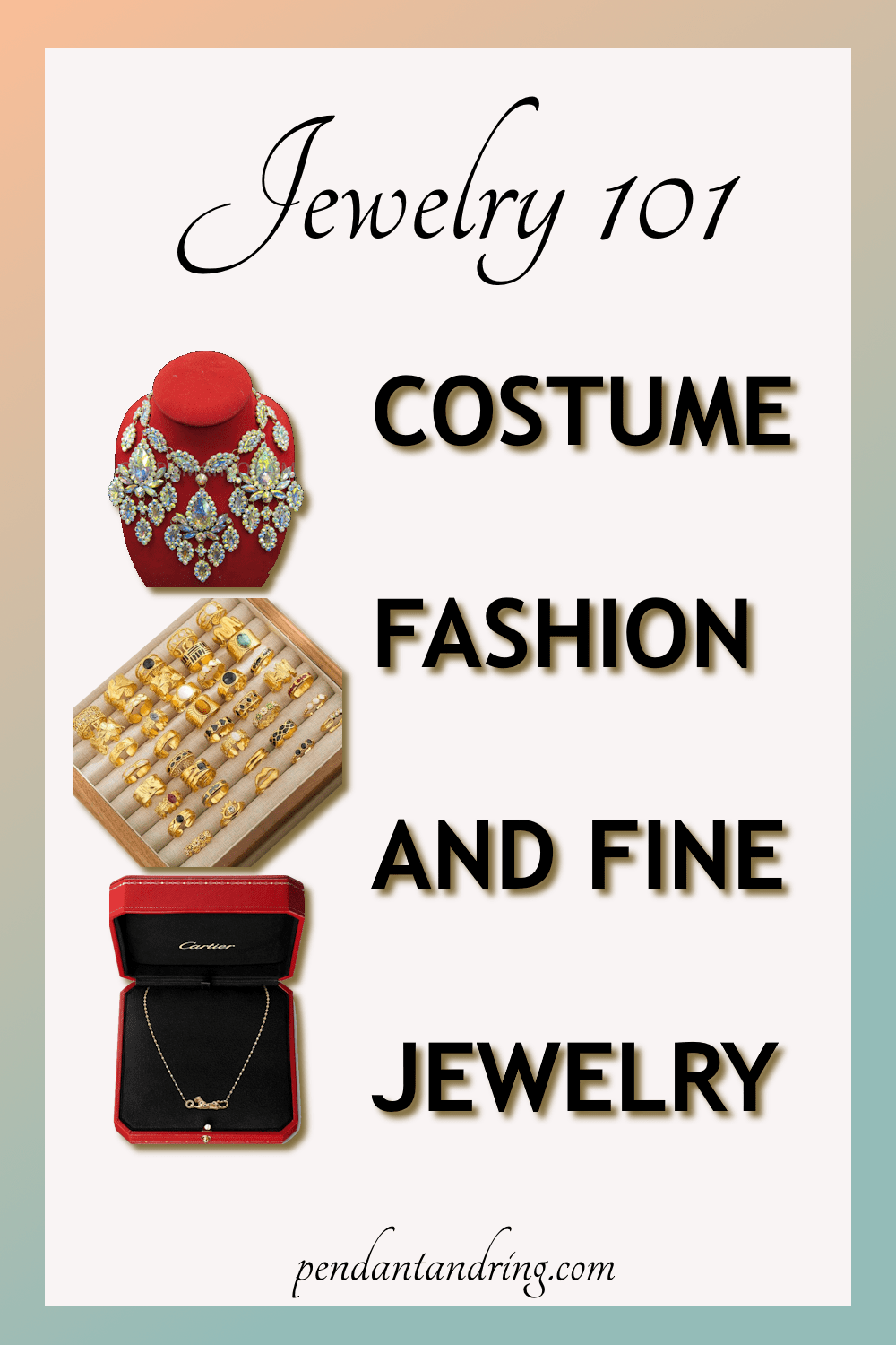 Costume, Fashion, and Fine Jewelry Defined – Jewelry 101 part&nbsp;III