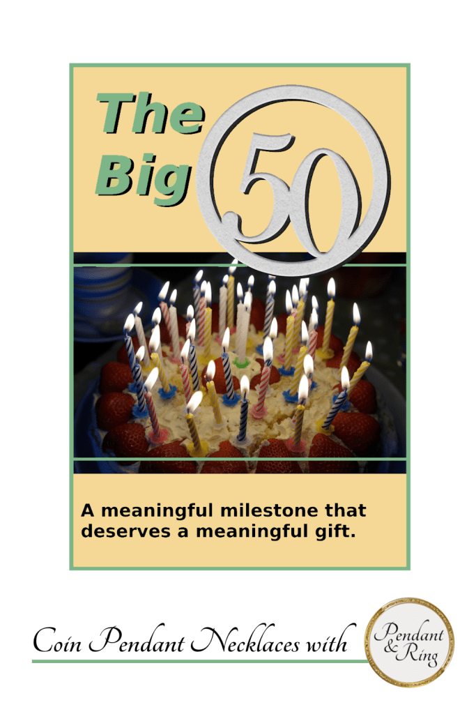 50th birthday ideas. Gift ideas for a 50th birthday. A birthday cake. Coin Pendant Necklaces for a 50th birthday.